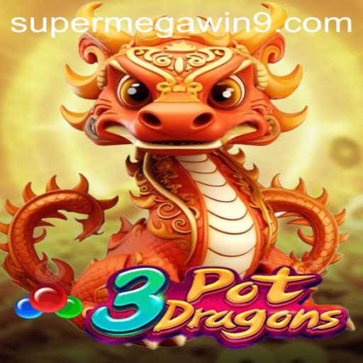 3PotDragons: Embark on a Mythical Adventure to Secure Your SUPER MEGA WIN