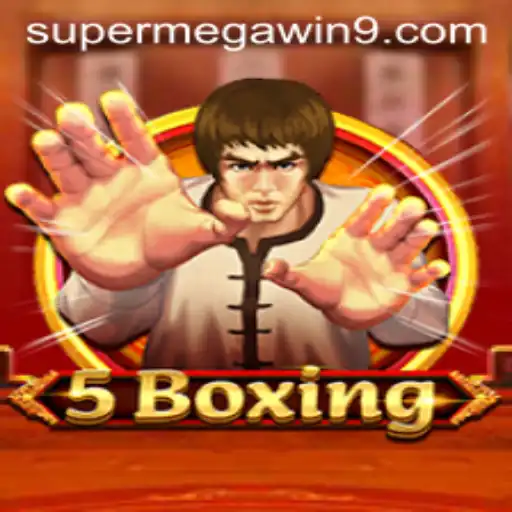 Unveiling the Excitement of 5Boxing: Rules, Gameplay, and the Thrill of SUPER MEGA WIN