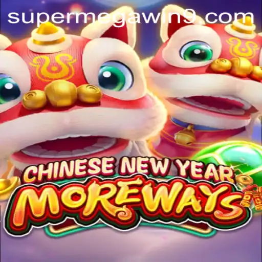 Exploring the Excitement of CHINESENEWYEARMOREWAYS: Discover the SUPER MEGA WIN