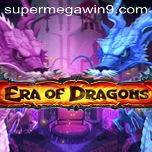 EraOfDragons: Experience the Thrill of a SUPER MEGA WIN