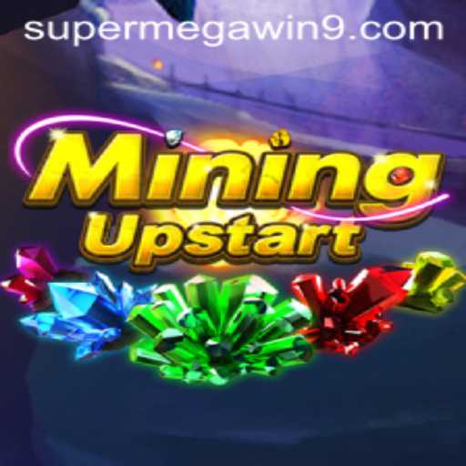 Discover the Thrills of MiningUpstart and Unleash the SUPER MEGA WIN