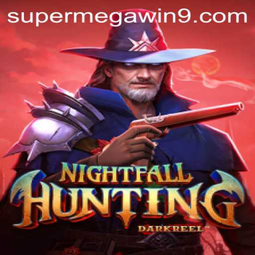 Exploring the Thrills of NightfallHunting: Your Gateway to a SUPER MEGA WIN