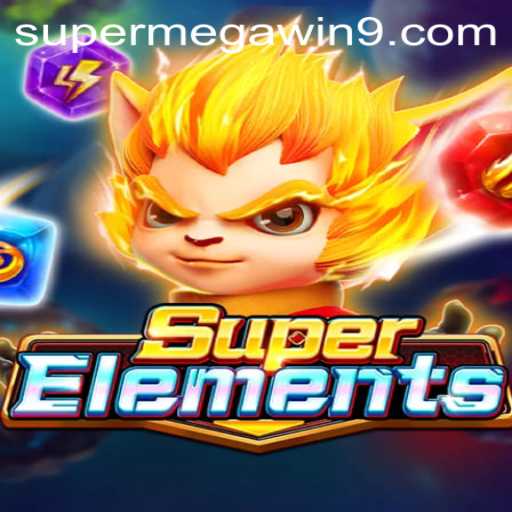 Discover the Thrilling World of SuperElements with SUPER MEGA WIN