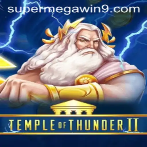 TempleofThunderII: Unveiling the Mystical World of SUPER MEGA WIN